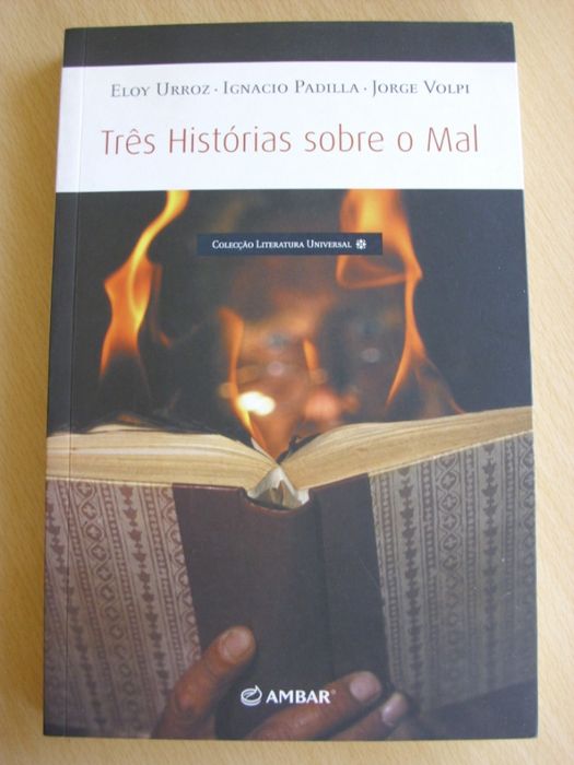 Três Histórias sobre o Mal de Eloy Urroz e outros.