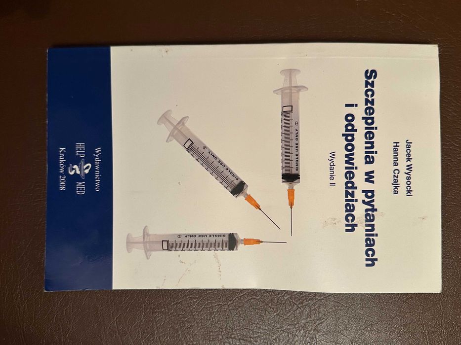 Szczepienia w pytaniach i odpowiedziach  J Wysocki ; H. Czajka