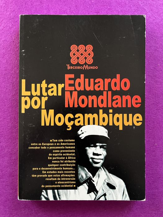 'LUTAR POR MOÇAMBIQUE', de Eduardo Mondlane - 1a ed. 1975