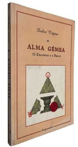 Alma Gémea - O encontro e a busca ( Dulce Regina )