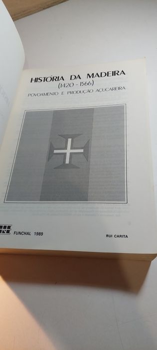 História da Madeira, Povoamento e Produção Açucareira - Rui Carita