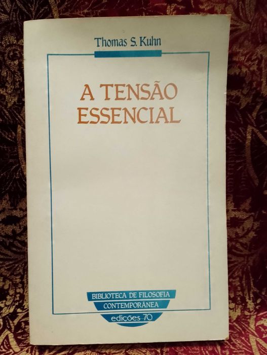 A Tensão Essencial - Thomas S. Kuhn