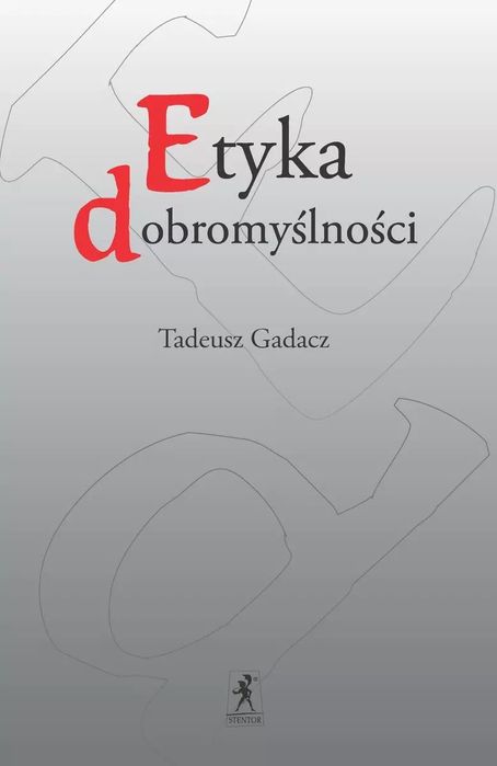 Etyka dobromyślności. Stentor