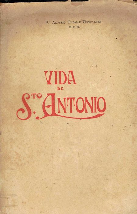 11373 	 Vida de S. António de Lisboa   Aloysio Thomaz Gonçalves.