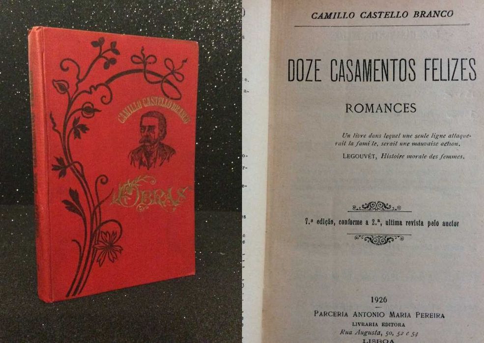 Camillo Castello Branco - Doze casamentos felizes, 1926.