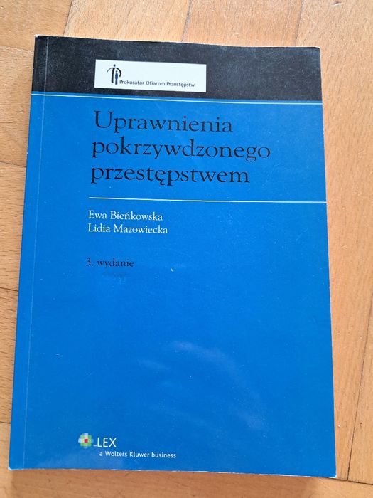 Jak nowa ksiazka Uprawnienia pokrzywdzonego przestepstwem Prokurator