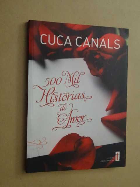 500 Mil Histórias de Amor de Cuca Canals