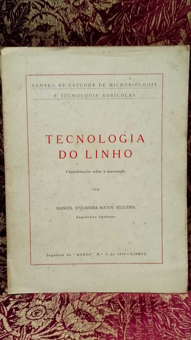Tecnologia do Linho 1950 Manuel D´Oliveira Matos Sequeira