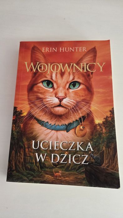 Książka Wojownicy Ucieczka w dzicz. ERIN Hunter