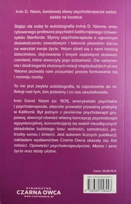 Stając się sobą Pamiętnik psychiatry Yalom  NOWA