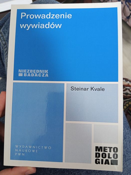 Prowadzenie wywiadów. Niezbędnik badacza