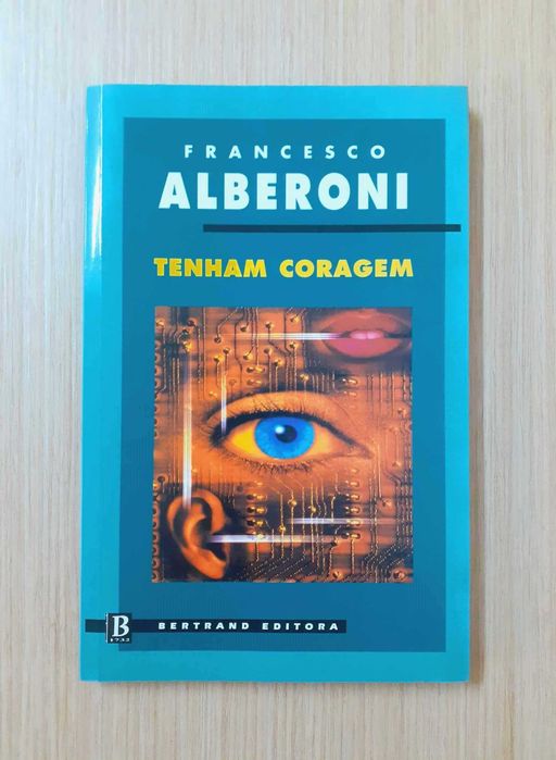 Tenham Coragem (Francesco Alberoni)