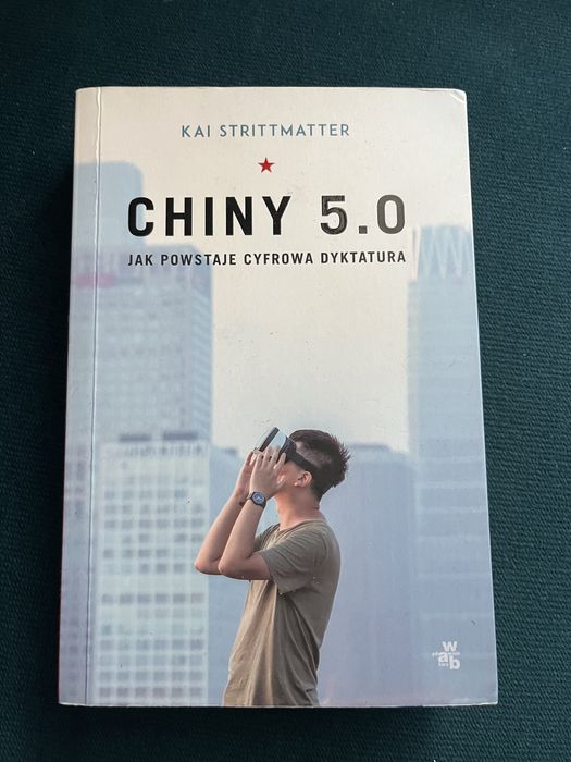 Chiny 5.0 jak powstaje cyfrowa dyktatura