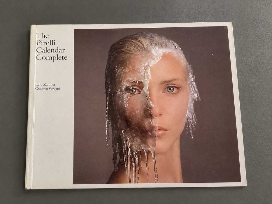 The Pirelli Calendars Complete – Italo Zannier, Guido Vergani