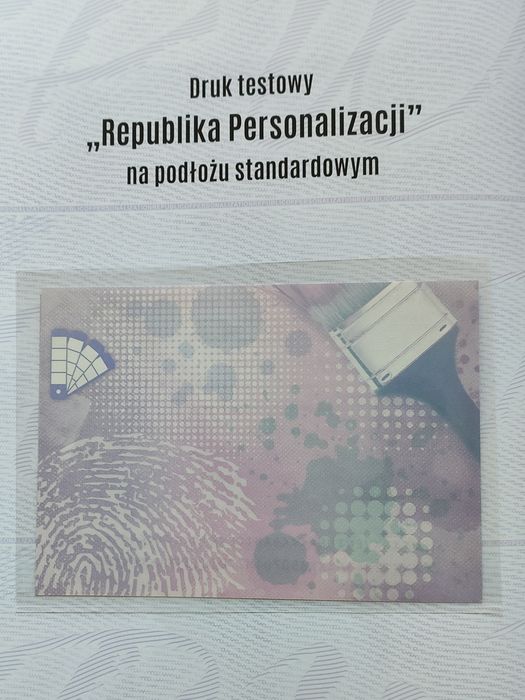 Druki Testowe Republika Personalizacji Magazyn PWPW Człowiek i Dokumenty