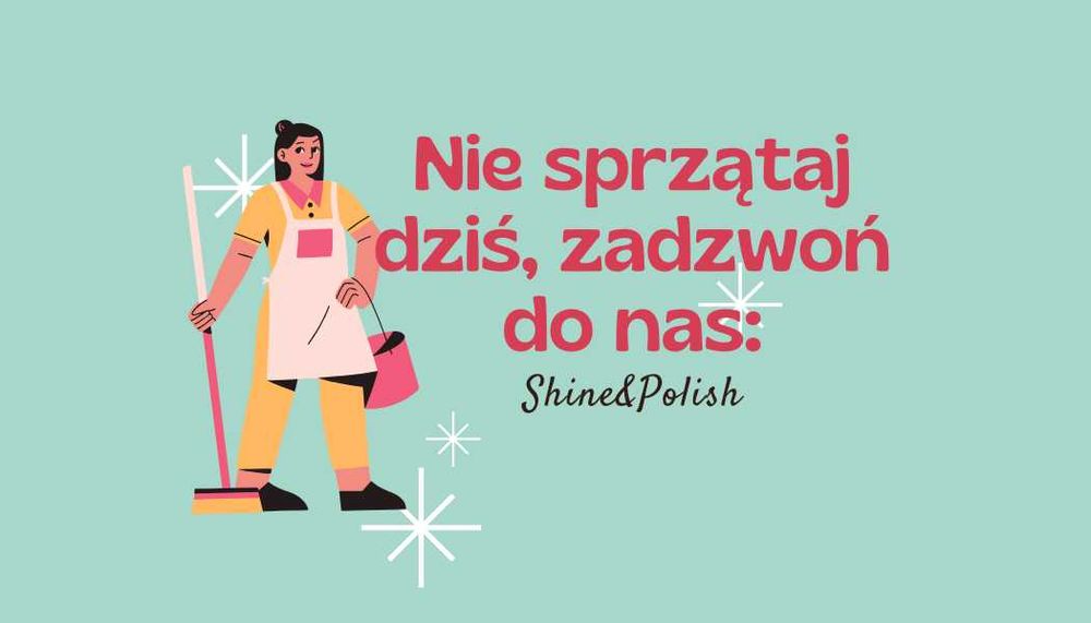 Usługi cleaningowe. Sprzątanie mieszkań/domów/biur