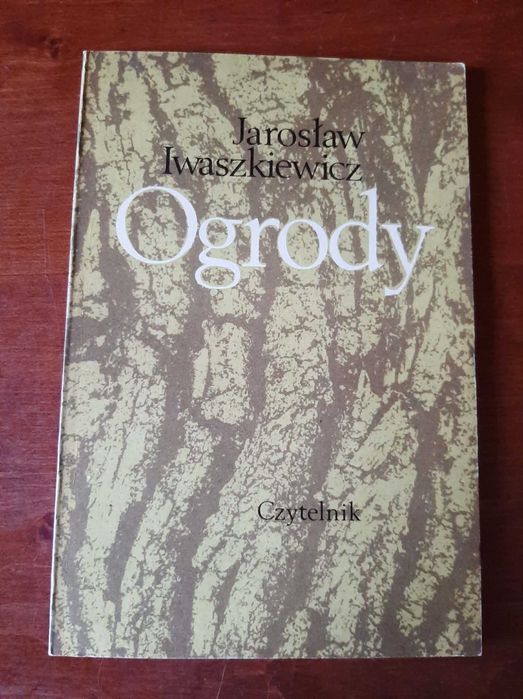 Jarosław Iwaszkiewicz - Ogrody