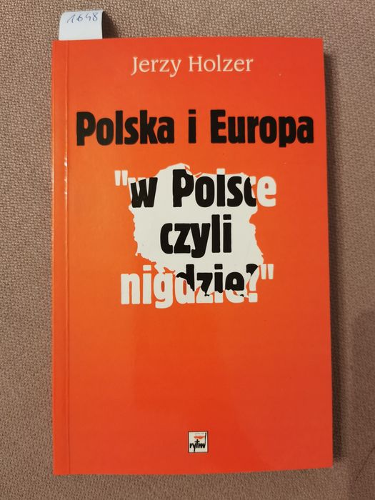 Polska i Europa w Polsce czyli nigdzie Jerzy Holzer