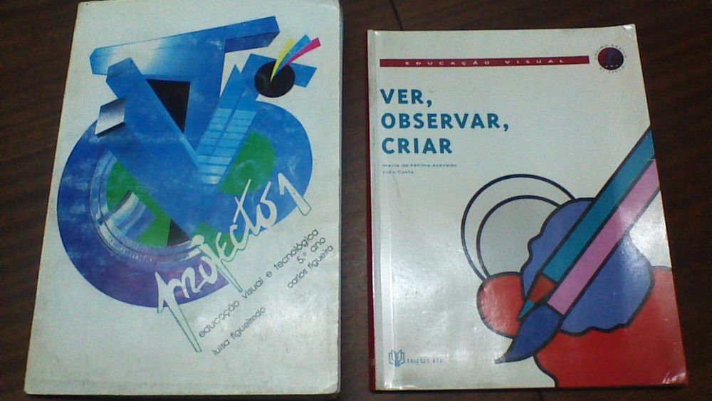 Projecto 1 e Ver, Observar e Criar - EVT - 5º e 7º