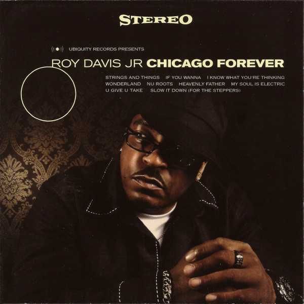 Roy Davis Jr. ‎– Chicago Forever (CD)