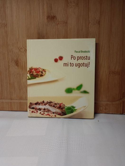 Po prostu mi to ugotuj! Pascal Brodnicki