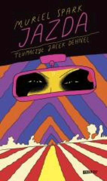 Jazda Literanova Muriel Spark Rok wydania: 2025, oprawa: broszurowa