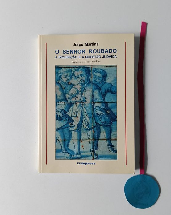 O senhor roubado, A inquisição e a questão judaica