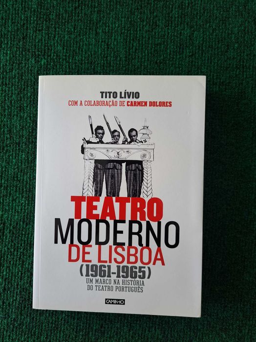Teatro Moderno de Lisboa (1961-1965) - Tito Lívio com a colaboração de Carmen Dolores