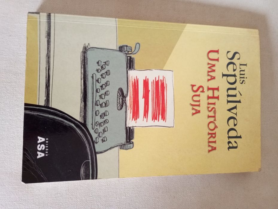 Luís Sepúlveda - Uma história suja