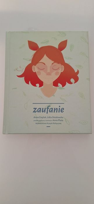 Zaufanie Anna Cieplak Lidia Ostałowska