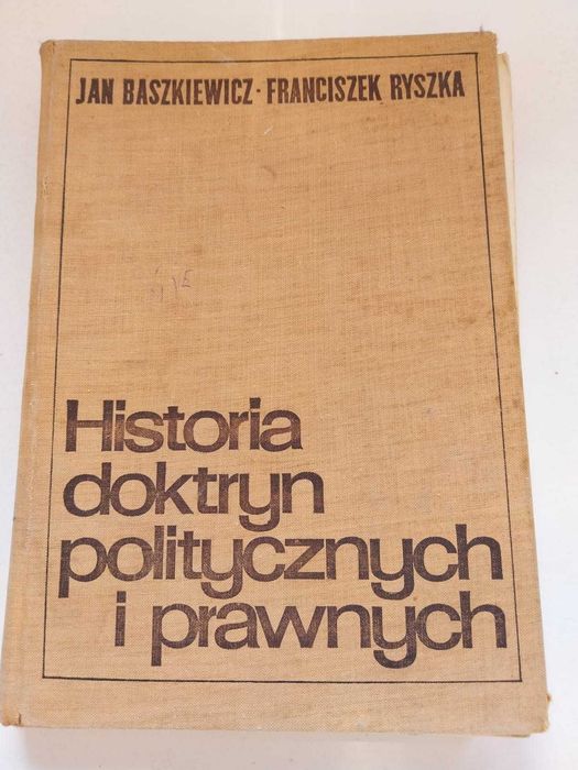Historia doktryn politycznych i prawnych. J.Baszkiewicz, F.Ryszka