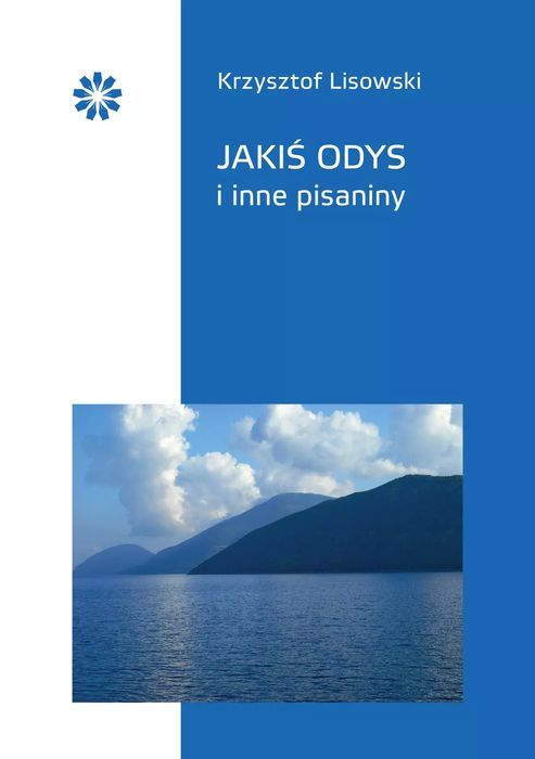 Jakiś Odys i inne pisaniny. Stowarzyszenie Pisarzy Polskich