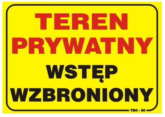Tablica 35 x 25Cm Uwaga! Teren Prywatny Wstęp Wzbroniony
