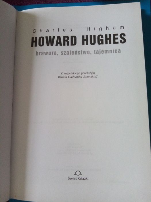 Howard Hughes. Brawura, szaleństwo, tajemnica.