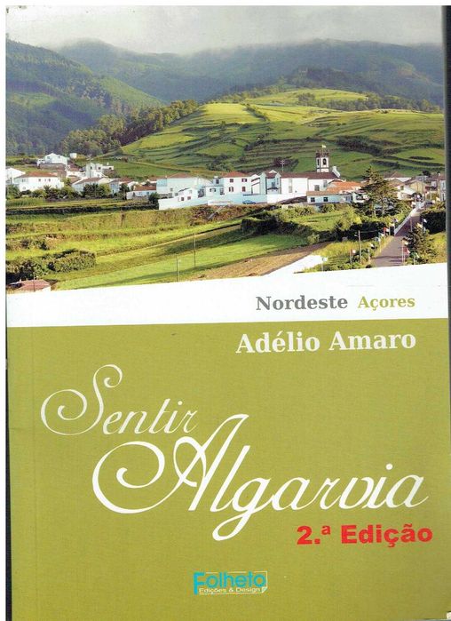6976
	
Feeling Algarvian: Northeast Azores  
by Adélio Amaro