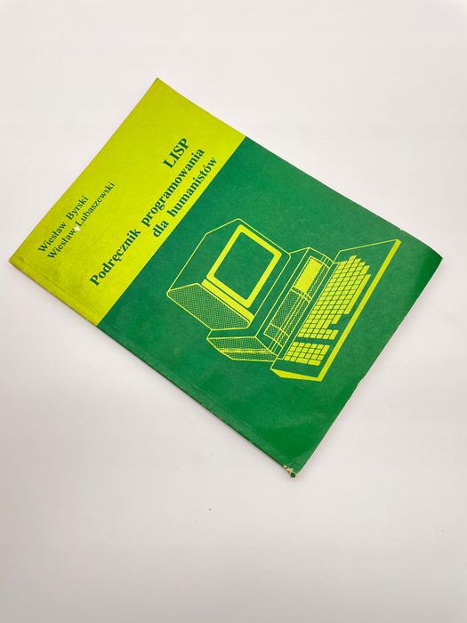 Lisp Podręcznik Do Programowania Dla Humanistów Praca Zbiorowa