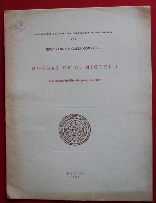 Numismática Moedas de D Miguel I a peça de 1829 de Raúl Couvreur