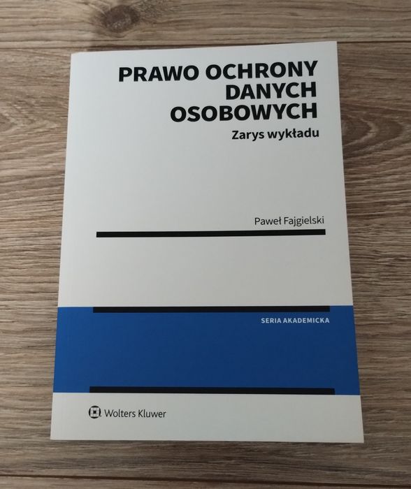 "Prawo ochrony danych osobowych" Fajgielski