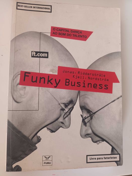 Funky Business de Jonas Ridderstrale e Kjell A. Nordstrom