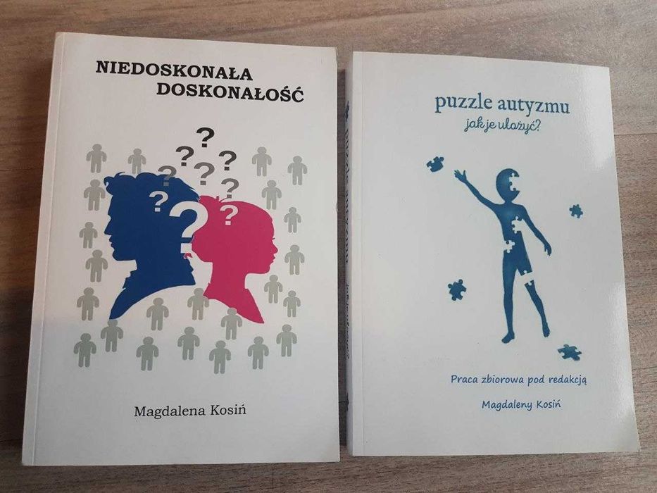 Zestaw 2 książki o autyźmie,  Magdalena Kosiń, Puzzle autyzmu jal je ułożyć, Niedoskonała doskonałość
