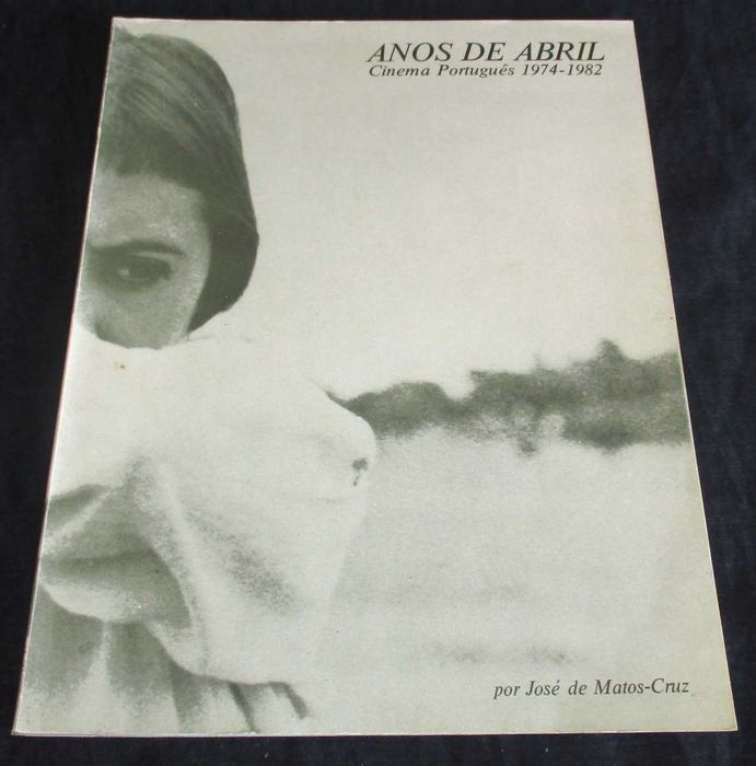 Livro Anos de Abril Cinema Português 1974 a 1982