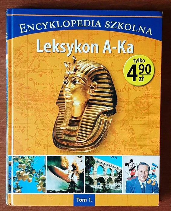 Encyklopedia szkolna - leksykon A-Ka / tom 1.