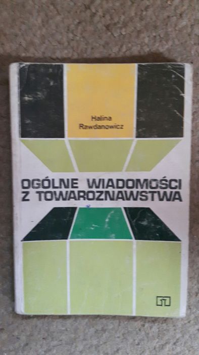 Ogólne wiadomości z towaroznawstwa Rawdanowicz