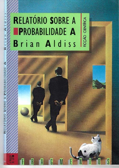 Relatório Sobre a Probabilidade A de Brian Aldiss