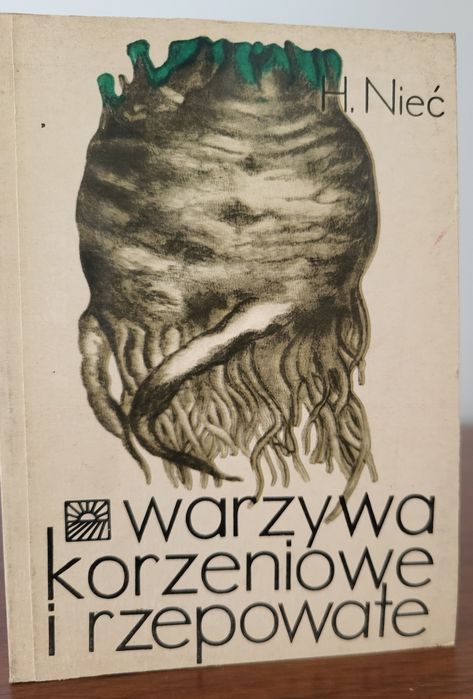 Warzywa korzeniowe i rzepowate - Książka z 1989 roku