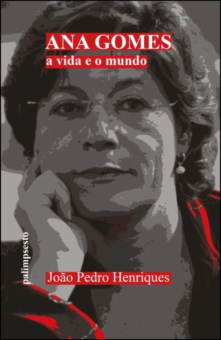 Book "Ana Gomes - Life and the World"
