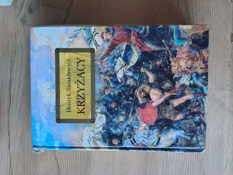 Henryk Sienkiewicz - Krzyżacy