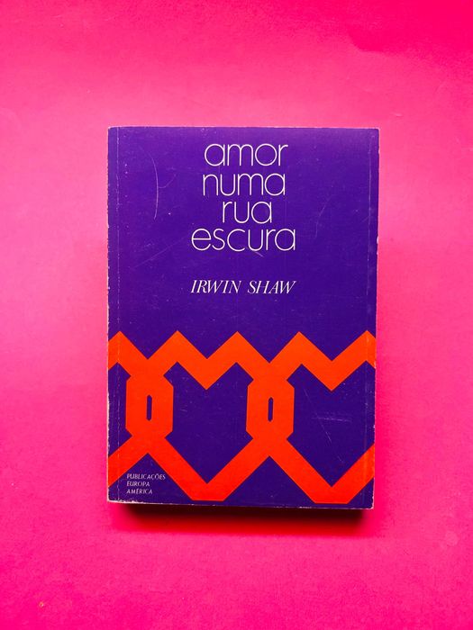 amor numa rua escura
IRWIN SHAW