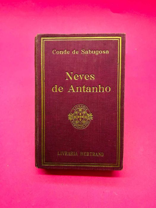Neves de Antanho - Conde de Sabugosa