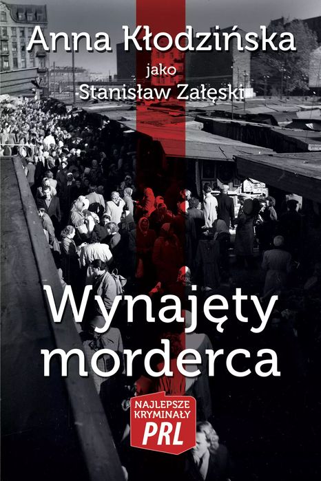 Najlepsze krymnały PRL. Tom 33. Wynajęty morderca. Nowy Produkt